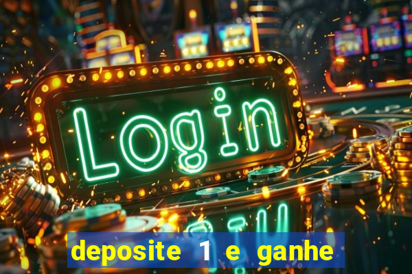 deposite 1 e ganhe 10 vai de bet